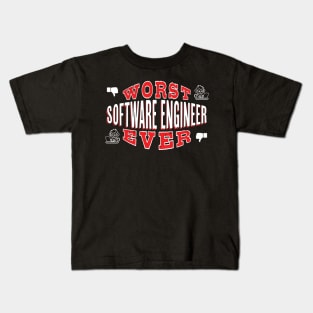 Worst Software Engineer Ever - Funny gift for computer engineering Lovers Kids T-Shirt